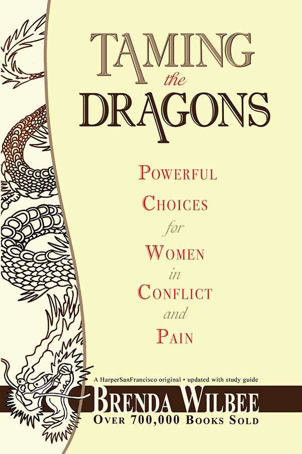Taming the Dragons by Brenda Wilbee