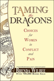 Taming the Dragons: Powerful Choices for Women in Conflict and Pain